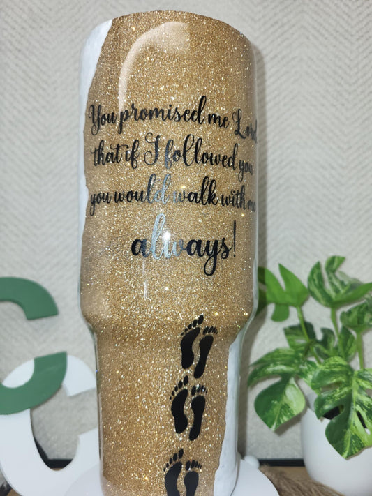 62-Lord, walk with me! 40oz